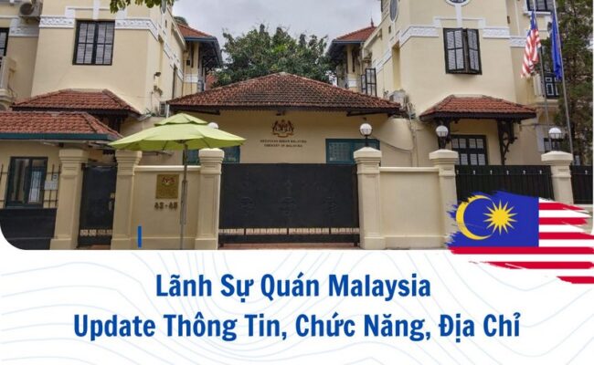 Lãnh Sự Quán Malaysia: Update Thông Tin, Chức Năng, Địa Chỉ