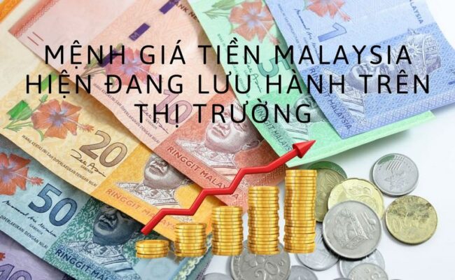 Mệnh giá tiền Malaysia hiện đang lưu hành trên thị trường 