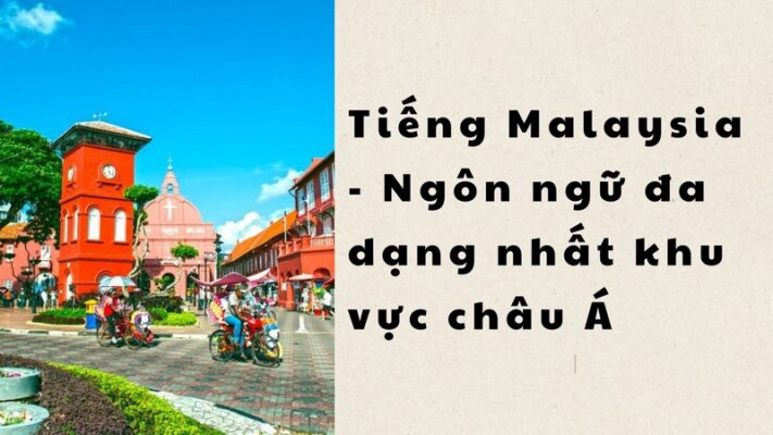 Ngôn ngữ đa dạng nhất khu vực châu Á