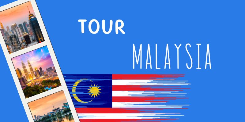 Tour Malaysia
