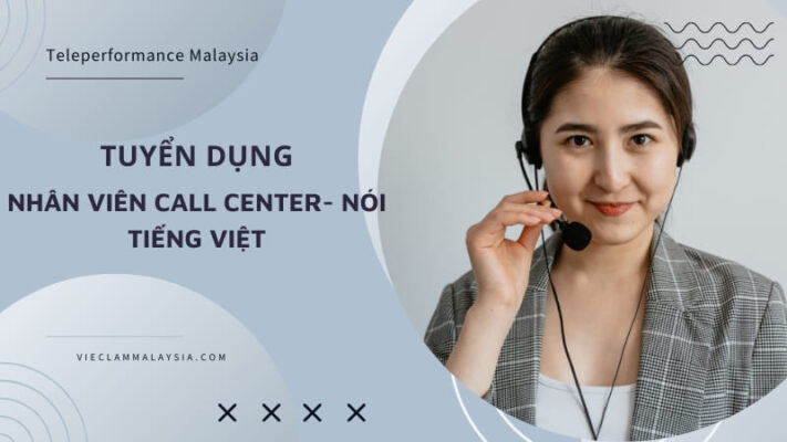 Tuyển dụng Nhân Viên Call Center- Nói tiếng Việt